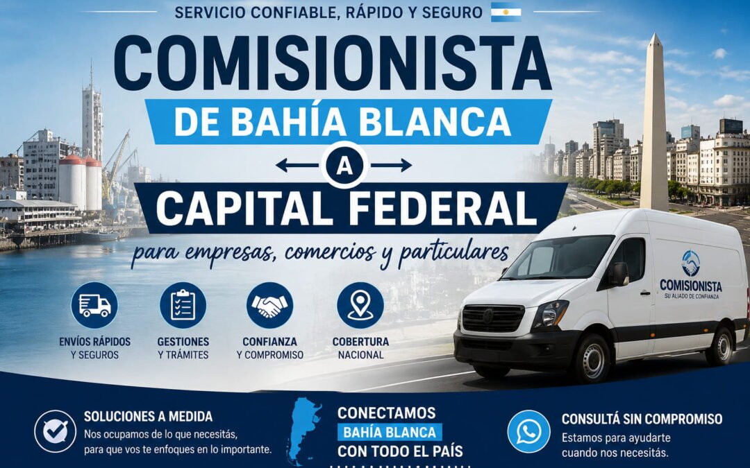 Comisionista de Bahía Blanca a Capital Federal para empresas, comercios y particulares