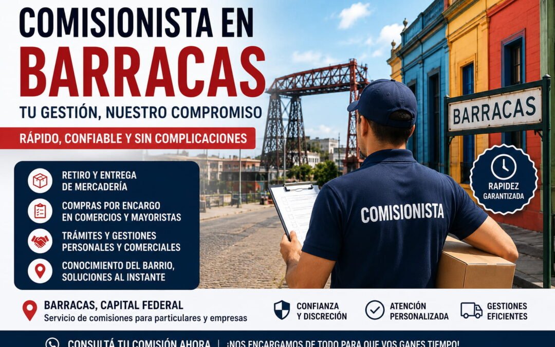 🇦🇷​ Comisionista en Barracas – Capital Federal