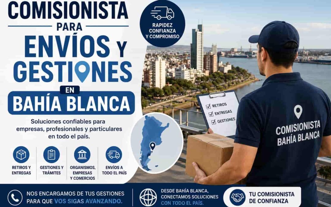 Comisionista para Envíos y Gestiones en Bahía Blanca