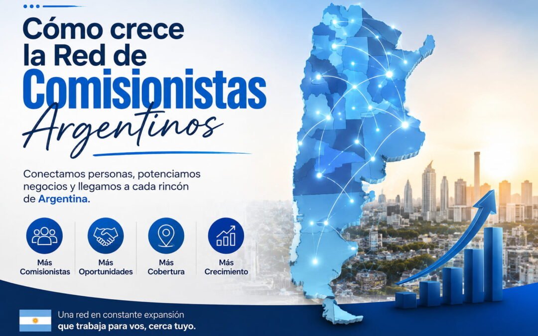 Cómo crece la Red de Comisionistas Argentinos
