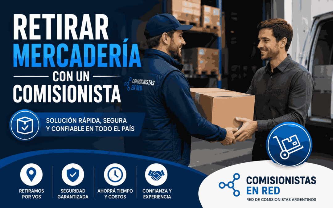 Retirar mercadería con un Comisionista