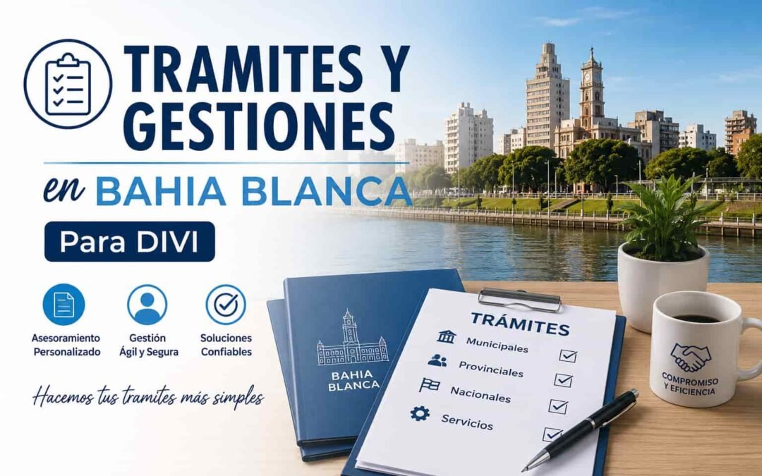 Tramites y Gestiones en Bahia Blanca